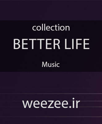 دانلود موسیقی بکگراند Better Life - سایت ویزی